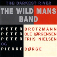 The Wild Mans Band - The Darkest River (CD)